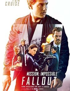 Mission Impossible – Fallout (2018)