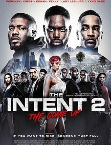 The Intent 2 The Come Up 2018