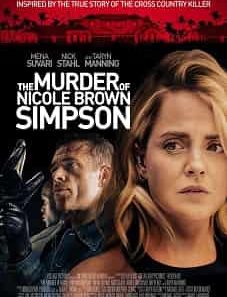 The Murder of Nicole Brown Simpson 2019