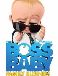 The Boss Baby: Family Business 2021