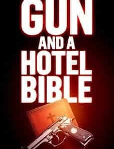 Gun and a Hotel Bible 2021