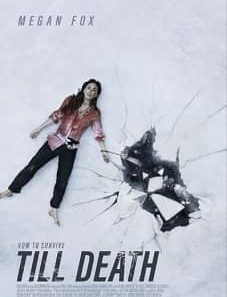 Till Death 2021 Streaming free movie online in HD » Afdah Movies