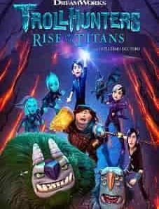 Trollhunters: Rise of the Titans 2021