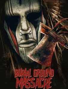 Burial Ground Massacre 2021