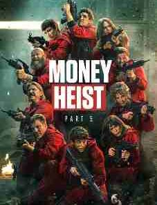Money Heist Season 5 Episode 1 to 10