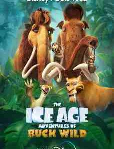 The Ice Age Adventures of Buck Wild 2022