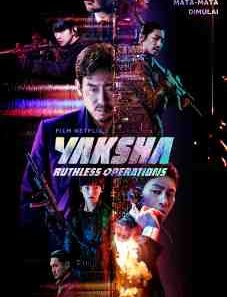 Yaksha Ruthless Operations 2022