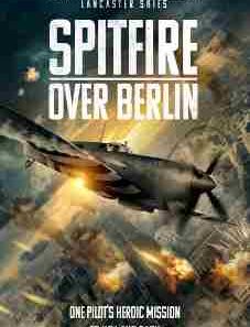 Spitfire Over Berlin 2022