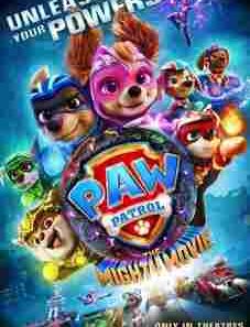 PAW Patrol The Mighty Movie 2023