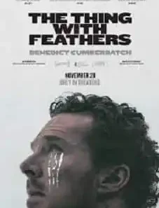 The Thing with Feathers 2025